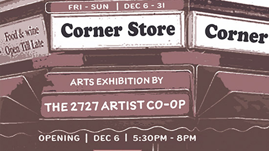 "Corner Store" Exhibition at Gallery 2727